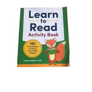 Learn to Read Activity Book: 101 Fun Lessons to Teach Your Child to Read